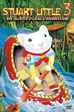 Stuart Little 3, en route pour l'aventure (Stuart Little 3 : Call of the Wild) wiflix