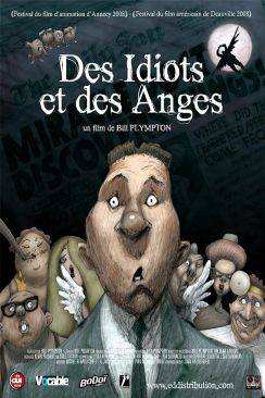 Des idiots et des anges (Idiots and Angels) wiflix