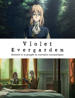 Violet Evergarden : Eternité et la poupée de souvenirs automatiques wiflix