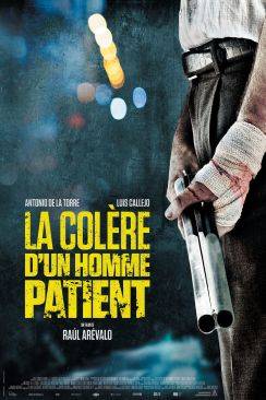 La Colère d?un homme patient (Tarde para la ira) wiflix