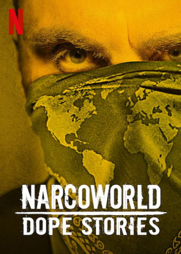 Narcoworld : Histoires de drogue - Saison 1 wiflix