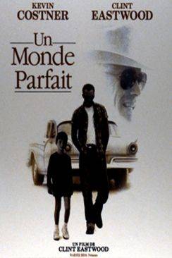 Un monde parfait (A Perfect World) wiflix