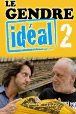 Le gendre idéal 2 wiflix