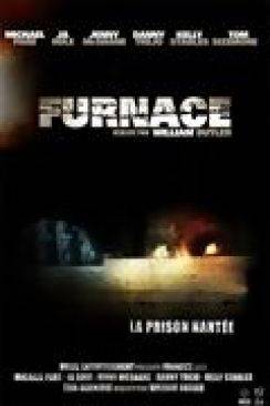 La Prison hantée (Furnace) wiflix