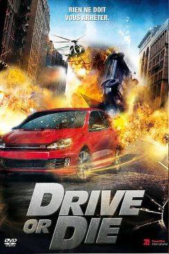 Drive or Die (Vollgas - Gebremst wird später) wiflix