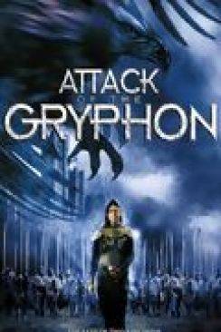 L'Attaque du griffon (Attack of the Gryphon) wiflix