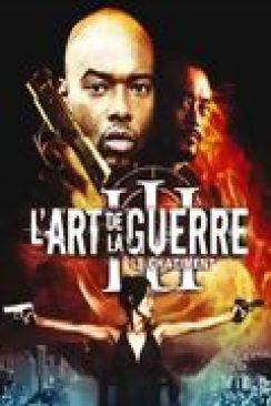 L'Art de la guerre 3: Le châtiment (The Art of War III: Retribution) wiflix