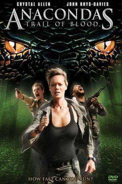 Anacondas 4 : La piste du sang wiflix