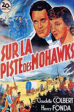 Sur la piste des Mohawks (Drums along the Mohawk) wiflix