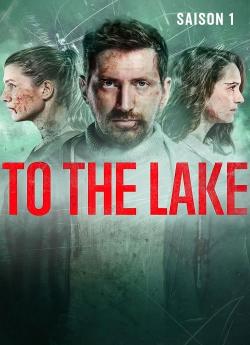 To the Lake - Saison 1 wiflix