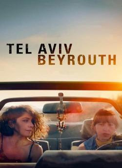 Tel Aviv – Beyrouth wiflix