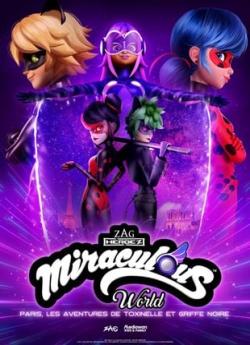 Miraculous World - Paris : Les Aventures de Toxinelle et Griffe noire wiflix