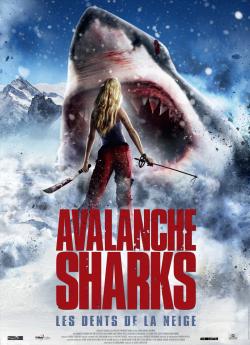 Avalanche Sharks - les dents de la neige wiflix