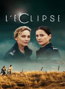 L’Eclipse - Saison 1 wiflix