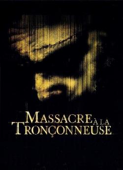 Massacre à la tronçonneuse wiflix