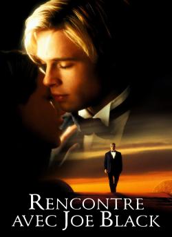 Rencontre avec Joe Black wiflix