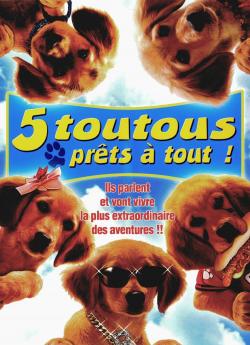 5 Toutous Prêts à Tout wiflix