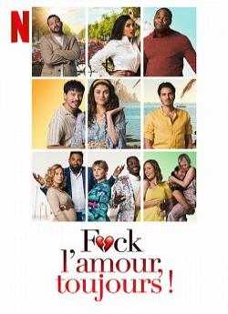 F*ck l'Amour, Toujours wiflix