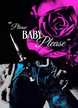 Please Baby Please wiflix