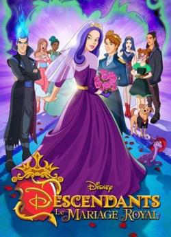 Descendants: le Mariage Royal wiflix