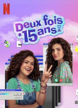 Deux fois 15 ans - Saison 3 wiflix