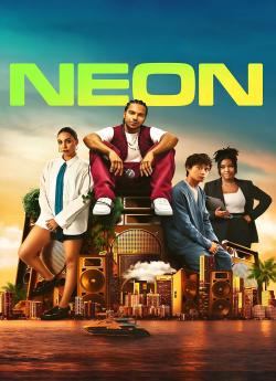 Neon - Saison 1 wiflix