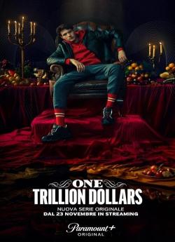 One Trillion Dollars - Saison 1 wiflix