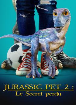 Jurassic Pet 2 : Le Secret perdu wiflix