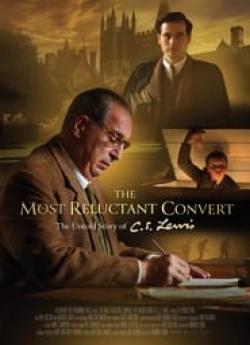 The Most Reluctant Convert: The Untold Story of C.S. Lewis wiflix