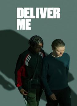 Deliver Me - Saison 1 wiflix