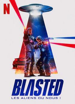 Blasted : Les aliens ou nous ! wiflix