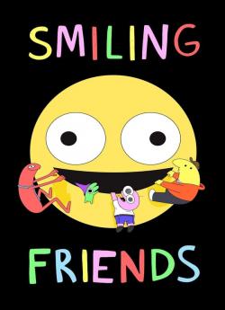 Smiling Friends - Saison 1 wiflix