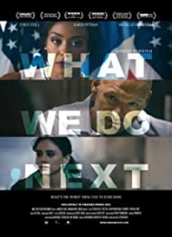 What We Do Next wiflix