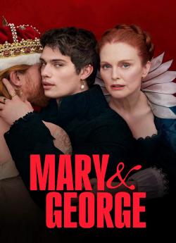 Mary & George - Saison 1 wiflix