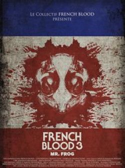 French Blood 3 - Mr. Frog wiflix