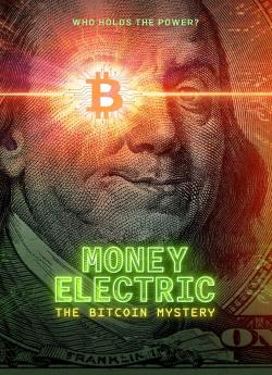 Money Electric: The Bitcoin Mystery wiflix