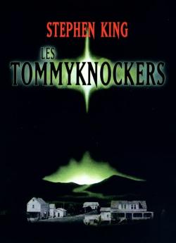 Les Tommyknockers wiflix