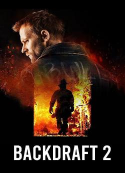 Backdraft 2 wiflix