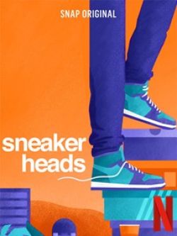 Sneaker Addicts - Saison 1 wiflix