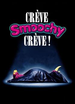 Crève, Smoochy, crève ! wiflix