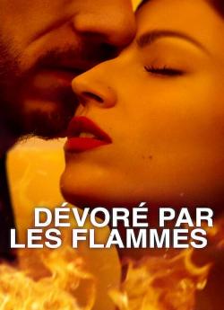 Dévoré par les flammes - Saison 1 wiflix