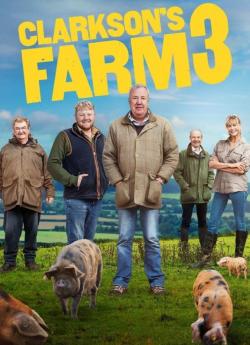 La Ferme de Clarkson - Saison 3 wiflix