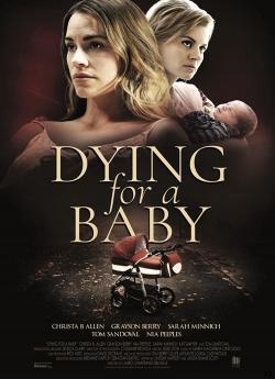 Dying for a Baby wiflix