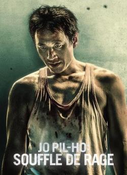 Jo Pil-Ho : Souffle de rage wiflix