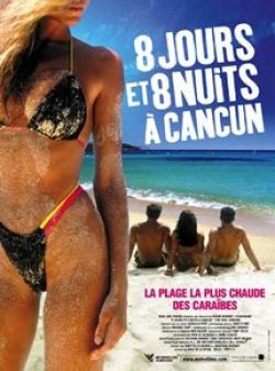 8 jours et 8 nuits à Cancun wiflix