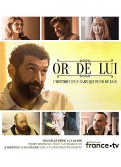 Or de lui - Saison 1 wiflix