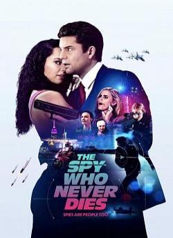 The Spy Who Never Dies wiflix