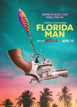 Florida Man - Saison 1 wiflix