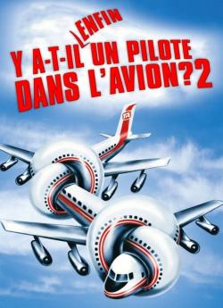 Y a-t-il enfin un pilote dans l'avion ? 2 wiflix