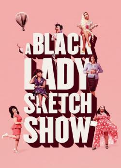 A Black Lady Sketch Show - Saison 3 wiflix